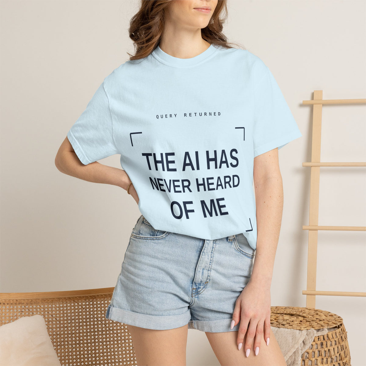 The AI Has Never Heard Of Me Tee, Front and Back