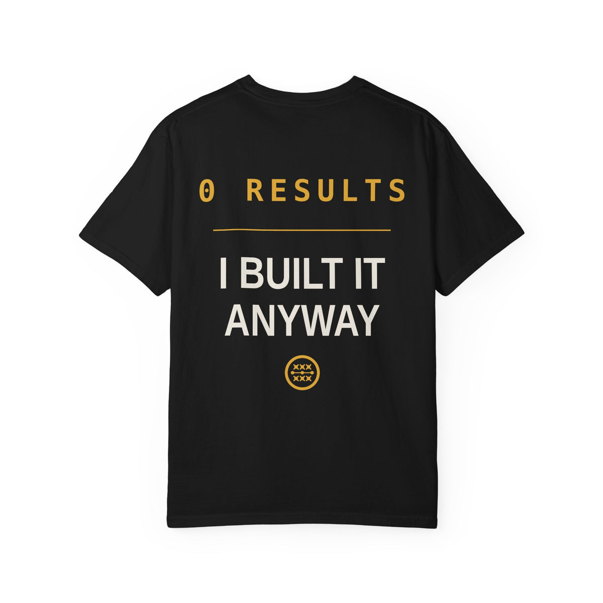 The AI Has Never Heard Of Me Tee, Front and Back