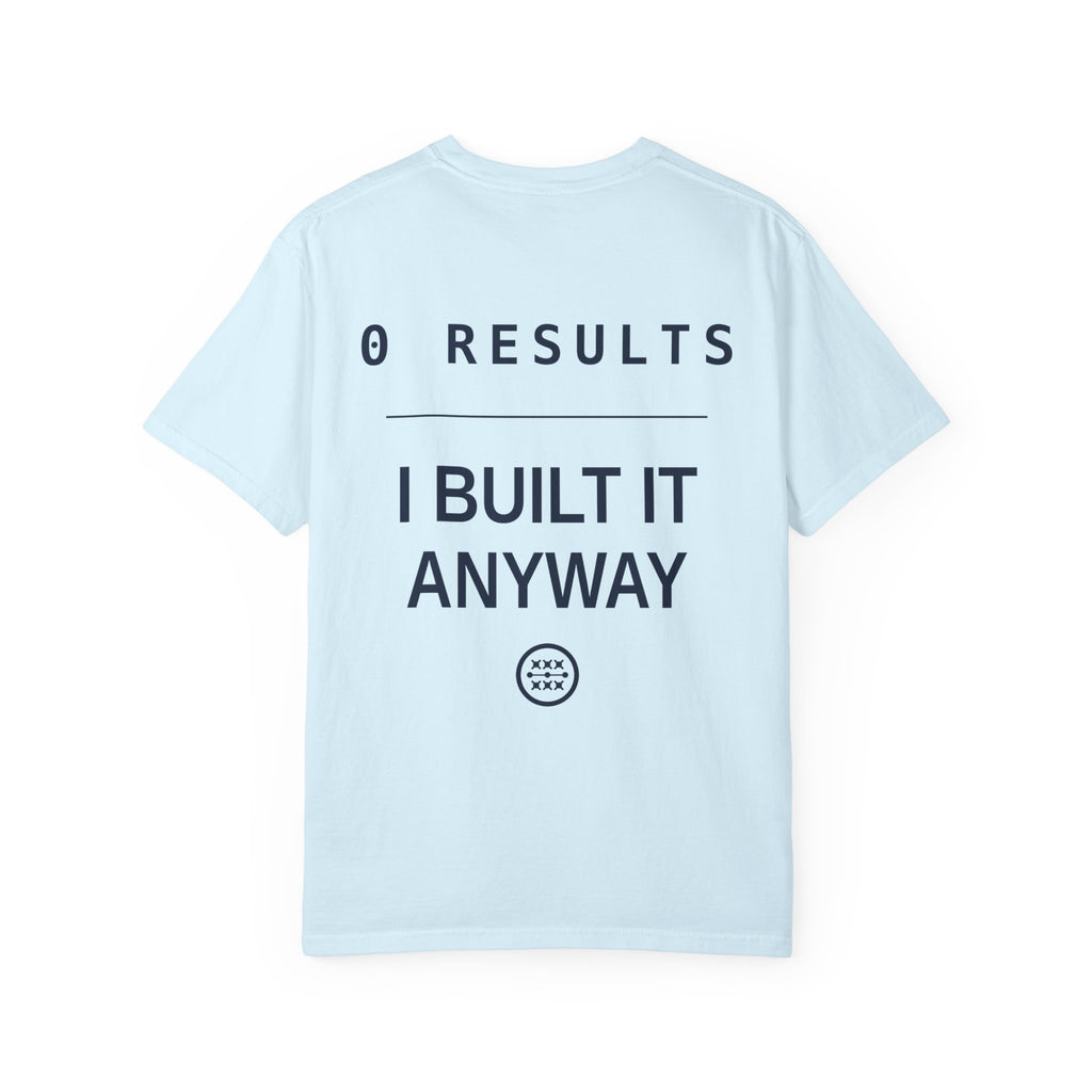 The AI Has Never Heard Of Me Tee, Front and Back